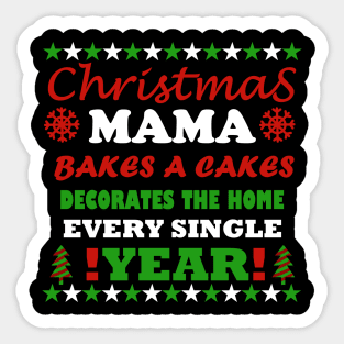 christmas mama every single year Sticker